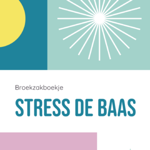 Broekzakboekje: "Stress de baas"